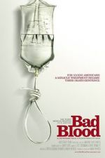 Watch Bad Blood: A Cautionary Tale Putlocker
