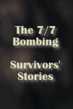 Watch The 7/7 Bombing: Survivors' Stories Putlocker