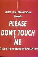 Watch Please Dont Touch Me Putlocker
