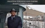 Watch Fighting for King and Empire: Britain\'s Caribbean Heroes Putlocker