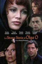 Watch The Strange Story of Olga O Putlocker