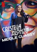 Watch Cristela Alonzo: Middle Classy Putlocker