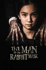 Watch The Man in the Rabbit Mask Putlocker