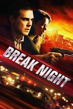 Watch Break Night Putlocker