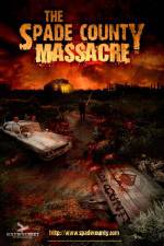 Watch The Spade County Massacre Putlocker