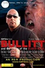 Watch Bullitt and the Curse of the Blood Ring Putlocker