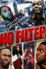 Watch No Filter the Film Putlocker