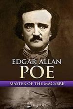Watch Edgar Allan Poe: Master of the Macabre Putlocker