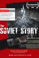 Watch The Soviet Story Putlocker