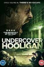Watch Undercover Hooligan Putlocker