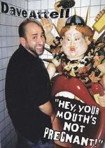 Watch Dave Attell: Hey, Your Mouth\'s Not Pregnant! Putlocker