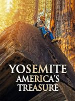 Watch Yosemite: America\'s Treasure Putlocker