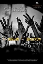Watch From Durban to Tomorrow Putlocker