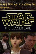 Watch Star Wars: The Lesser Evil Putlocker