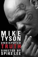 Watch Mike Tyson Undisputed Truth Putlocker