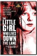 Watch The Little Girl Who Lives Down the Lane Putlocker