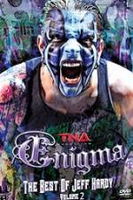 Watch TNA Enigma The Best of Jeff Hardy Volume 2 Putlocker
