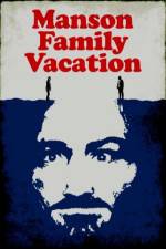 Watch Manson Family Vacation Putlocker