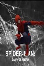 Watch Spider-Man: Dawn of a Hero Putlocker