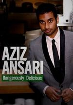 Watch Aziz Ansari: Dangerously Delicious Putlocker