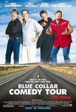 Watch Blue Collar Comedy Tour: The Movie Putlocker
