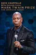 Watch Dave Chappelle: The Kennedy Center Mark Twain Prize for American Humor Putlocker