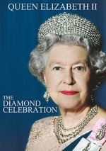 Watch Queen Elizabeth II - The Diamond Celebration Putlocker