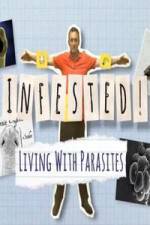 Watch Infested! Living with Parasites Putlocker