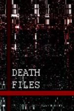 Watch Death files Putlocker