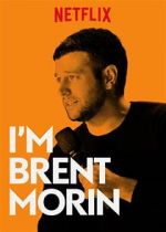 Watch Brent Morin: I\'m Brent Morin Putlocker