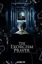 Watch The Exorcism Prayer Putlocker