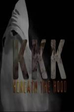 Watch KKK: Beneath the Hood Putlocker