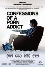 Watch Confessions of a Porn Addict Putlocker