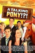 Watch A Talking Pony!?! Putlocker