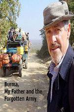 Watch Burma, My Father and the Forgotten Army Putlocker