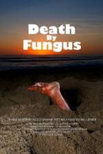 Watch Death by Fungus Putlocker