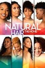 Watch Natural Hair the Movie Putlocker