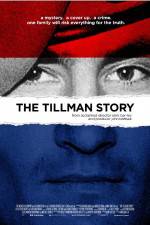 Watch The Tillman Story Putlocker