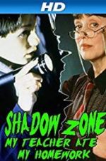 Watch Shadow Zone: My Teacher Ate My Homework Putlocker