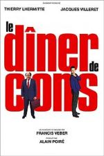 Watch Le Dner de Cons Putlocker