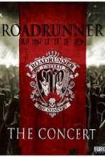 Watch Roadrunner United The Concert Putlocker