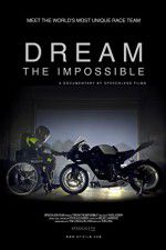 Watch Dream the Impossible Putlocker