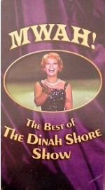 Watch Mwah! The Best of the Dinah Shore Show Putlocker