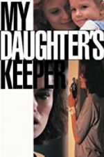 Watch My Daughter\'s Keeper Putlocker