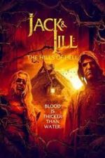 Watch Jack & Jill: The Hills of Hell Putlocker