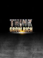 Watch Think and Grow Rich: The Legacy Putlocker