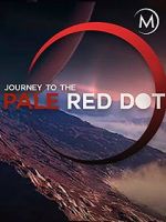 Watch Journey to the Pale Red Dot Putlocker