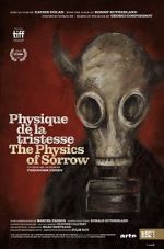 Watch The Physics of Sorrow Putlocker