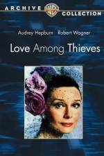Watch Love Among Thieves Putlocker