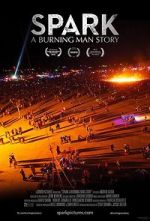 Watch Spark: A Burning Man Story Putlocker